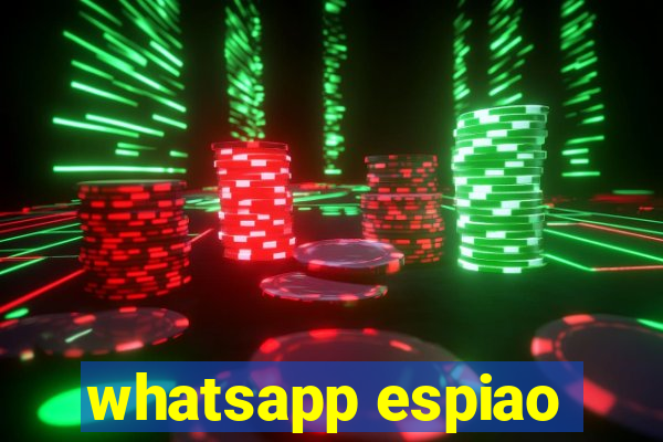 whatsapp espiao